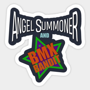 Angel Summoner and BMX Bandit Sticker